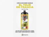"Crnicas sobre ruedas: El Tour de Francia", un viaje a travs de 120 aos de historia del ciclismo